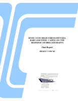 Effects of High Strength Steel Bars and Steel Casing on the Response of Drilled Shafts