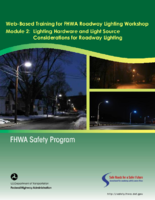 WebBased Training for FHWA Roadway Lighting Workshop Module 2 Lighting Hardware and Light Source Considerations for Roadway Lighting