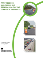 Practices for Maintaining and Resurfacing Existing Composite Pavements