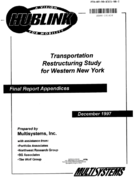HUBLINK  transportation restructuring study for Western New York  final report appendices