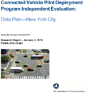 Connected Vehicle Pilot Deployment Program Independent Evaluation Data Plan  New York City