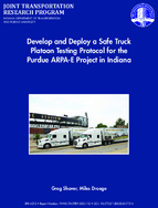 Develop and Deploy a Safe Truck Platoon Testing Protocol for the Purdue ARPAE Project in Indiana