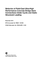 Behavior of fieldcast ultrahigh performance concrete bridge deck connections under cyclic and static structural loading