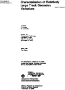 Characterization of Relatively Large Track Geometry Variations