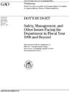 DOTs Budget Safety Management and Other Issues Facing the Department in Fiscal Year 1998 and Beyond