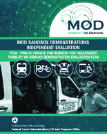 Mobility on Demand MOD Sandbox Demonstrations Independent Evaluation IEPinellas Suncoast Transit Authority PSTAPublic PrivatePartnership for Paratransit Mobility on Demand Demonstration P4MOD Evaluation Plan