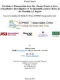 The Role of Transport in How We Choose Where to Live A Qualitative Investigation of Residential Location Choice in the Phoenix AZ Region