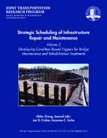 Strategic Scheduling of Infrastructure Repair and Maintenance Volume 2  Developing ConditionBased Triggers for Bridge Maintenance and Rehabilitation Treatments