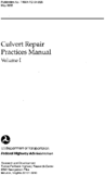 Culvert Repair Practices Manual Volume I