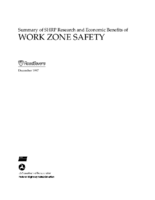 Summary Of SHRP Research And Economic Benefits Of Work Zone Safety