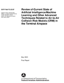 Review of Current State of Artificial IntelligenceMachine Learning and Other Advanced Techniques Related to AirtoAir Collision Risk Models CRM in the Terminal Airspace