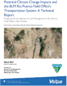PotentialClimateChangeImpactsandtheBLMRioPuercoFieldOfficesTransportationSystemATechnicalReport