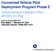 Connected Vehicle Pilot Deployment Program Comprehensive Installation Plan  WYDOT CV Pilot