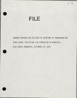 Remarks Prepared for Delivery by Secretary of Transportation Brock Adams Dedicating I90 Completion in Minnesota