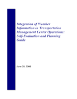 Integration of weather information in transportation management center operations  selfevaluation and planning guide