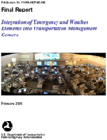 Integration of Emergency and Weather Elements into Transportation Management Centers
