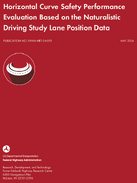 Horizontal Curve Safety Performance Evaluation Based on the Naturalistic Driving Study Lane Position Data