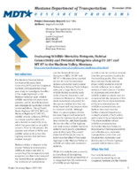 Evaluating Wildlife Mortality Hotspots Habitat Connectivity and Potential Accommodation along US 287 and MT 87 in the Madison Valley Montana Summary Report