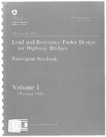Load and Resistance Factor Design for Highway Bridges Participant Notebook Volume I
