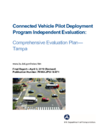 Connected Vehicle Pilot Deployment Program Independent Evaluation Comprehensive Evaluation PlanTampa Final Report  Revised 20190428