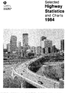Selected Highway Statistics and Charts 1984