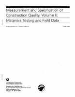 Measurement and Specification of Construction Quality Volume II Materials Testing and Field Data