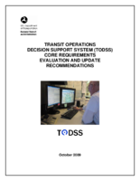 Transit Operations Decision Support System TODSS Core Requirements Evaluation and Update Recommendations