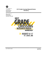 2017 Grade Crossing Research Needs Workshop