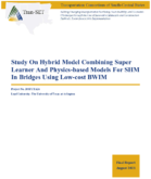 Study on Hybrid Model Combining Super Learner and PhysicsBased Models for SHM in Bridges Using LowCost BWIM