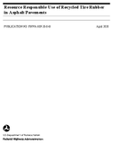 Resource Responsible Use of Recycled Tire Rubber in Asphalt Pavements