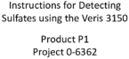 Instructions for Detecting Sulfates Using the Veris 3150