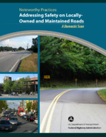 Noteworthy Practices Addressing Safety on LocallyOwned and Maintained Roads A Domestic Scan