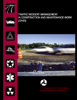 Traffic incident management in construction and maintenance work zones