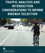 Traffic Analysis and Intersection Considerations to Inform Bikeway Selection