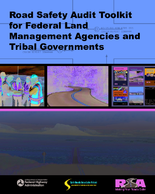 Road Safety Audit Toolkit for Federal Land Management Agencies and Tribal Governments