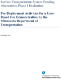 Surface Transportation System Funding Alternatives Phase I Evaluation PreDeployment Activities for a UserBased Fee Demonstration by the Minnesota Department of Transportation