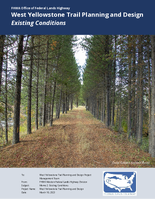 West Yellowstone Trail Planning and Design Existing Conditions