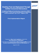 Enabling Trust and Deployment Through Verified Connected Intersections