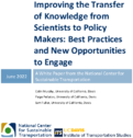 Improving the Transfer of Knowledge From Scientists to Policy Makers Best Practices and New Opportunities To Engage