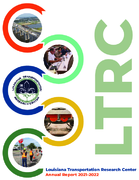 Louisiana Transportation Research Center Annual Report 20212022