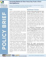 Developing Markets for Clean HeavyDuty Trucks in ShortHaul Applications Policy Brief