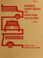 Analyzing Transit Options for Small Urban Communities  Vol 1 Transit Service Objectives and Options