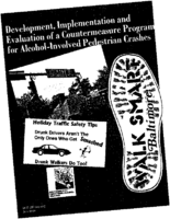 Development Implementation and Evaluation of a Countermeasure Program for AlcoholInvolved Pedestrian Crashes