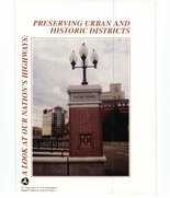 Preserving Urban and Historic Districts A Look At Our Nations Highways