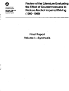 Review of the Literature Evaluating the Effect of Countermeasures to Reduce Alcohol Impaired Driving 19801989 Volume 1 Synthesis