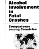 Alcohol Involvement in Fatal Crashes Comparisons among Countries