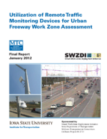 Utilization of remote traffic monitoring devices for urban freeway work zone assessment