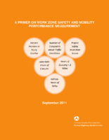 A Primer on Work Zone Safety and Mobility Performance Measurement