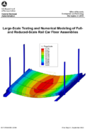 LargeScale Testing and Numerical Modeling of Full and ReducedScale Rail Car Floor Assemblies