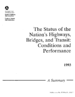 The Status of the Nations Highways Bridges and Transit Conditions and Performance a Summary